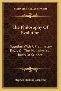 The Philosophy Of Evolution