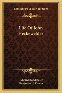 Life of John Heckewelder