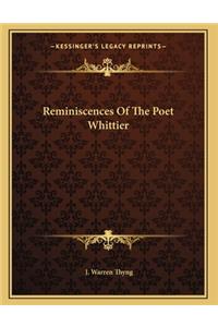 Reminiscences Of The Poet Whittier
