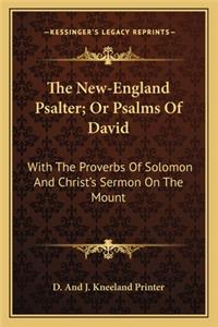 New-England Psalter; Or Psalms of David