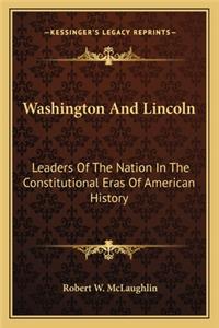 Washington And Lincoln