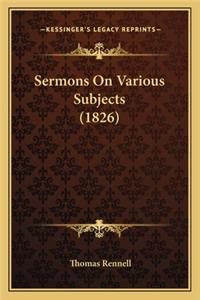 Sermons On Various Subjects (1826)