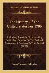 History Of The United States For 1796