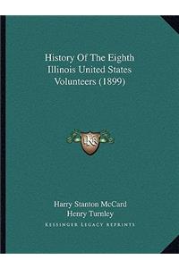 History Of The Eighth Illinois United States Volunteers (1899)