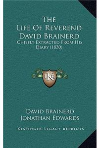 Life of Reverend David Brainerd