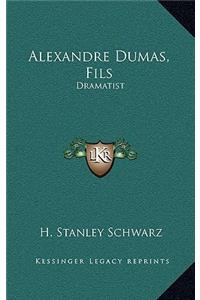 Alexandre Dumas, Fils