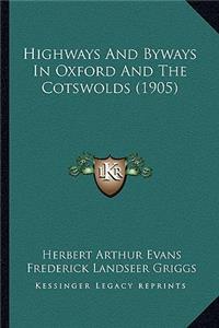 Highways and Byways in Oxford and the Cotswolds (1905)