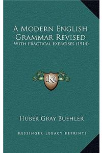 A Modern English Grammar Revised