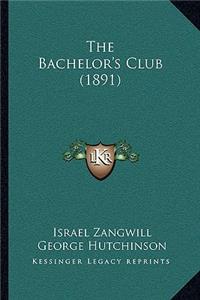 The Bachelor's Club (1891)