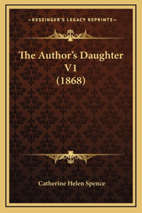 The Author's Daughter V1 (1868)
