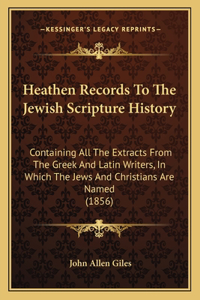 Heathen Records To The Jewish Scripture History