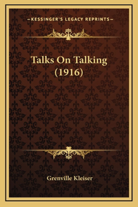 Talks On Talking (1916)