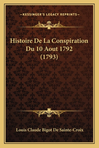 Histoire De La Conspiration Du 10 Aout 1792 (1793)