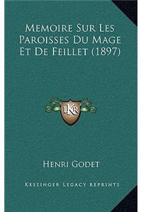 Memoire Sur Les Paroisses Du Mage Et De Feillet (1897)