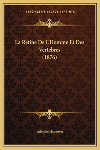 La Retine De L'Homme Et Des Vertebres (1876)