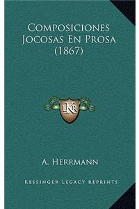 Composiciones Jocosas En Prosa (1867)