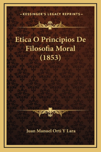 Etica O Principios De Filosofia Moral (1853)