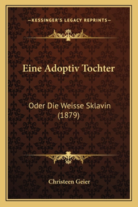 Eine Adoptiv Tochter