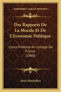 Des Rapports De La Morale Et De L'Economie Politique