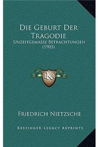 Die Geburt Der Tragodie
