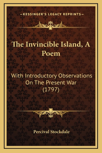 The Invincible Island, A Poem