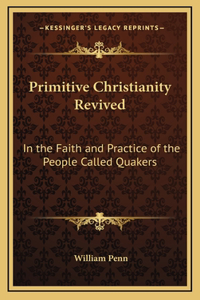 Primitive Christianity Revived