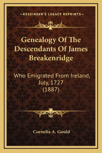Genealogy Of The Descendants Of James Breakenridge