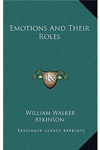 Emotions And Their Roles