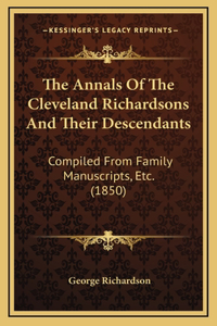 The Annals Of The Cleveland Richardsons And Their Descendants
