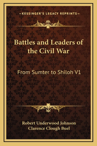 Battles and Leaders of the Civil War