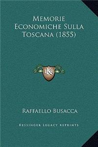 Memorie Economiche Sulla Toscana (1855)
