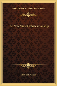 The New View Of Salesmanship