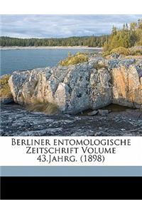 Berliner Entomologische Zeitschrift Volume 43.Jahrg. (1898)