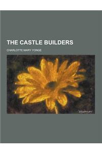 The Castle Builders