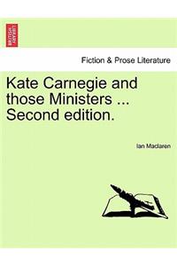 Kate Carnegie and Those Ministers ... Second Edition.