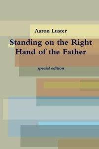 Standing on the Right Hand of the Father