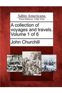 A collection of voyages and travels. Volume 1 of 6