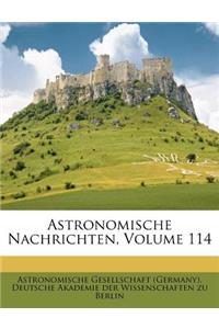 Astronomische Nachrichten, Volume 114