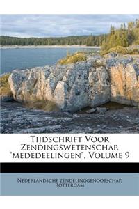 Tijdschrift Voor Zendingswetenschap, Mededeelingen, Volume 9