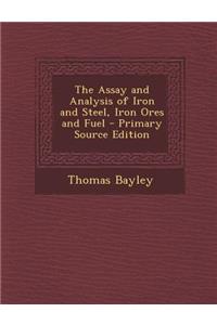 Assay and Analysis of Iron and Steel, Iron Ores and Fuel