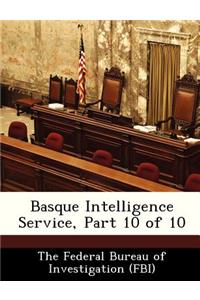 Basque Intelligence Service, Part 10 of 10