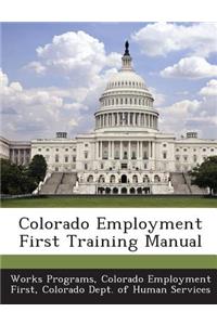 Colorado Employment First Training Manual