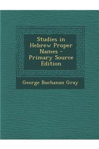 Studies in Hebrew Proper Names