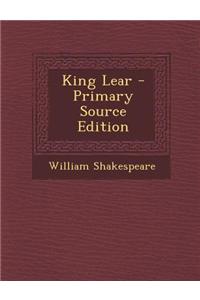 King Lear - Primary Source Edition