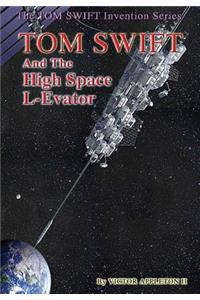 12 Tom Swift and the High Space L-Evator (HB)