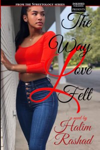 Way Love Felt (The Whole Story)