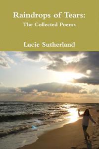Raindrops of Tears: The Collected Poems
