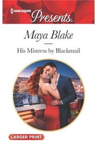 His Mistress by Blackmail