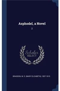 Asphodel, a Novel