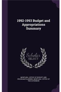 1992-1993 Budget and Appropriations Summary